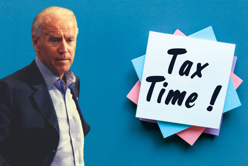 Joe Biden Wants To Raise Your Taxes